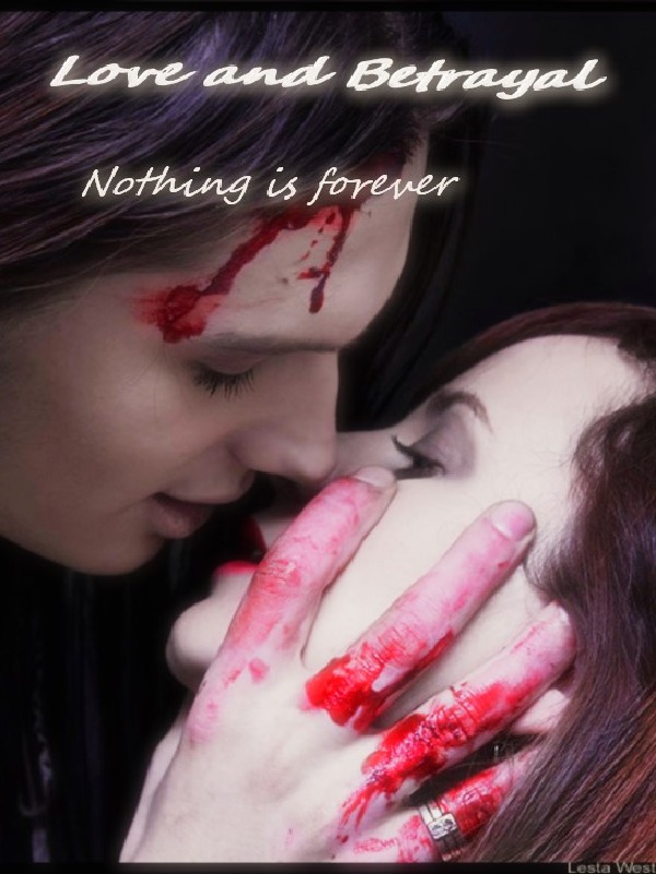 Love and Betrayal A Vampire Tale Book