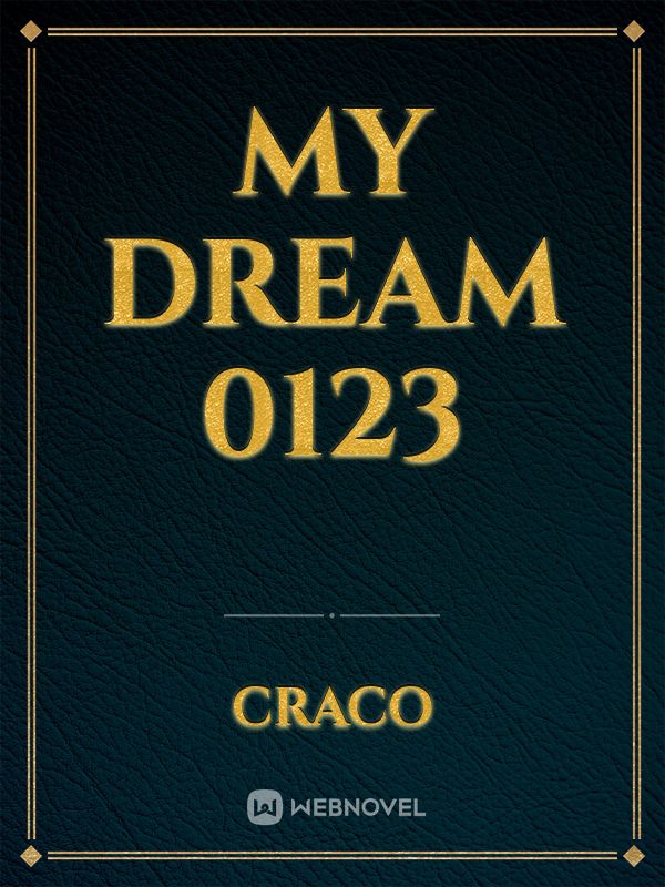 my dream 0123