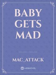 baby gets mad Book