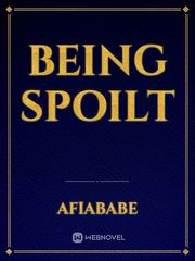 being spoilt Book