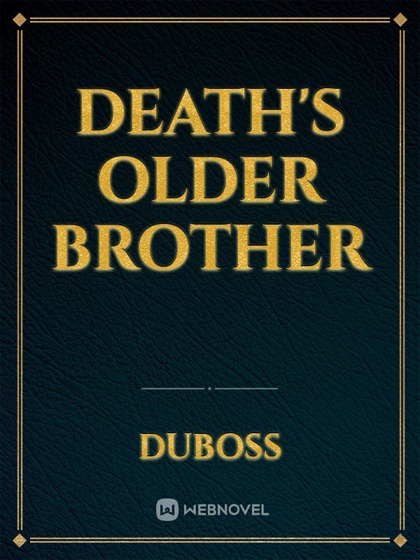 Death's older brother Book