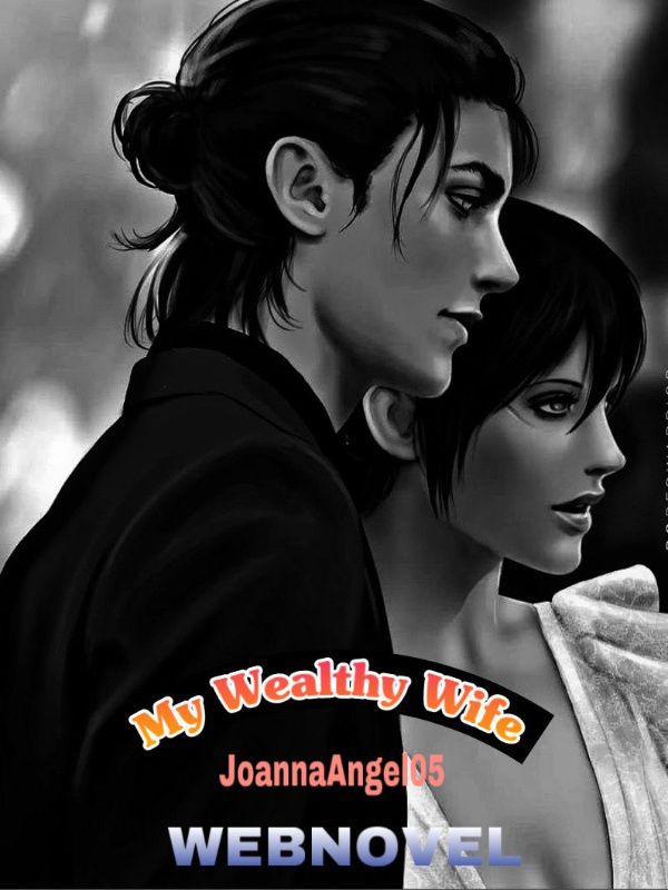 MY WEALTHY WIFE Book
