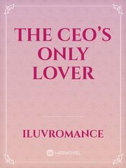 The CEO’s only lover Book