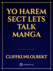 Yo harem sect lets talk manga Book