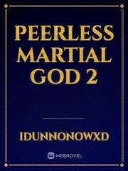 Peerless Martial God 2 Book