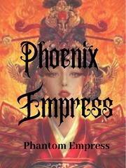 The Phoenix Empress Book
