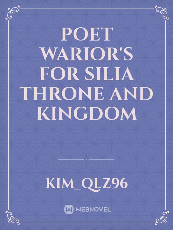 Poet Warior's For Silia Throne And Kingdom