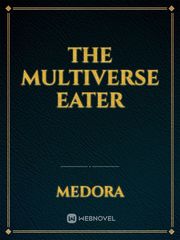 the multiverse eater Book
