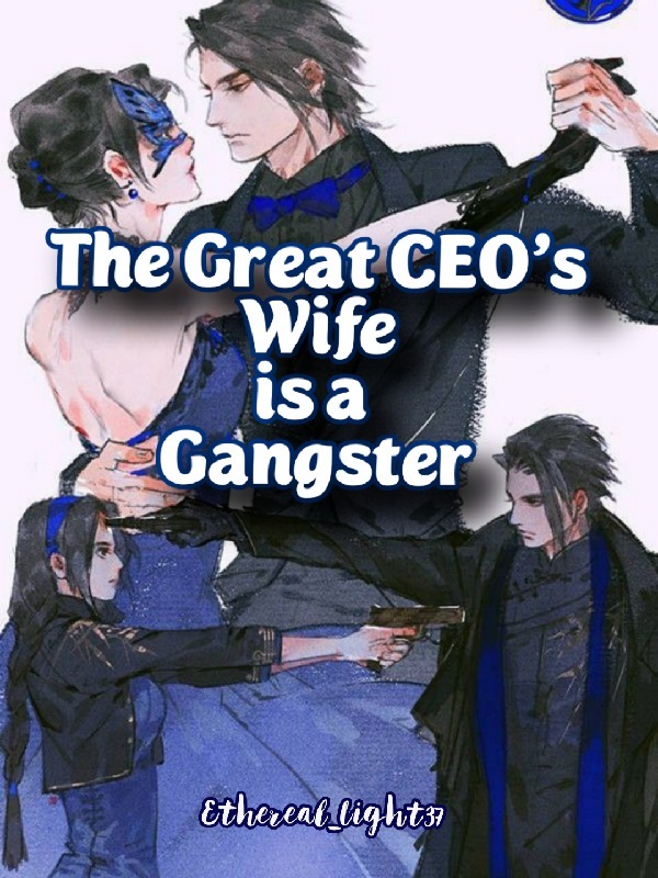 The Great CEO's Wife is a Gangster