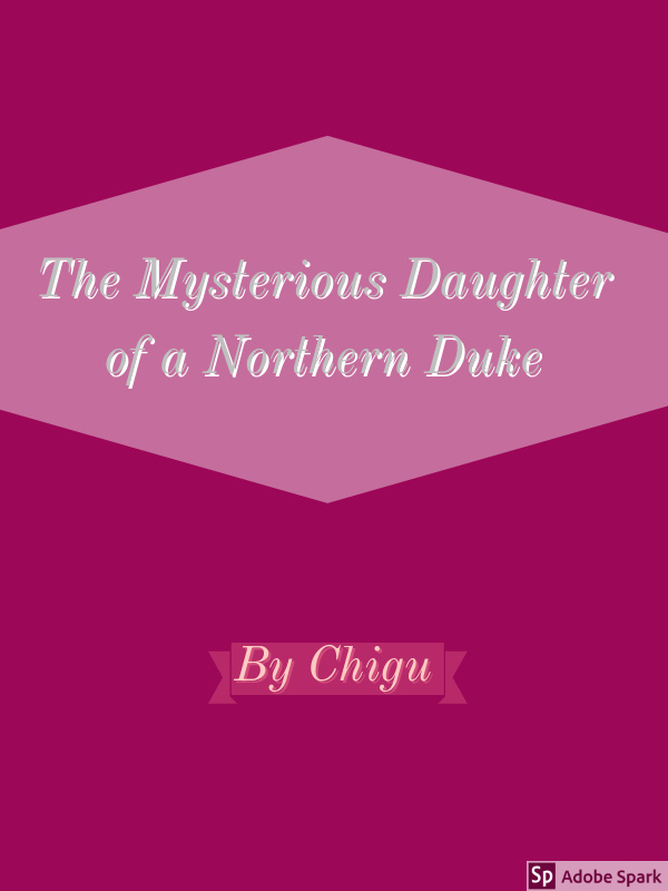 The Mysterious Daughter of a Northern Duke Book