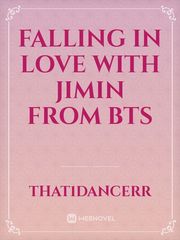 Falling In Love with Jimin from BTS Book
