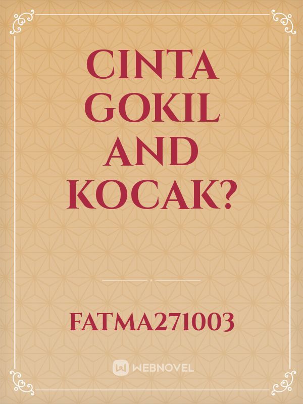 cinta gokil and kocak?