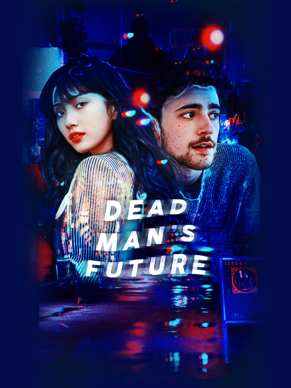 Dead Man’s Future