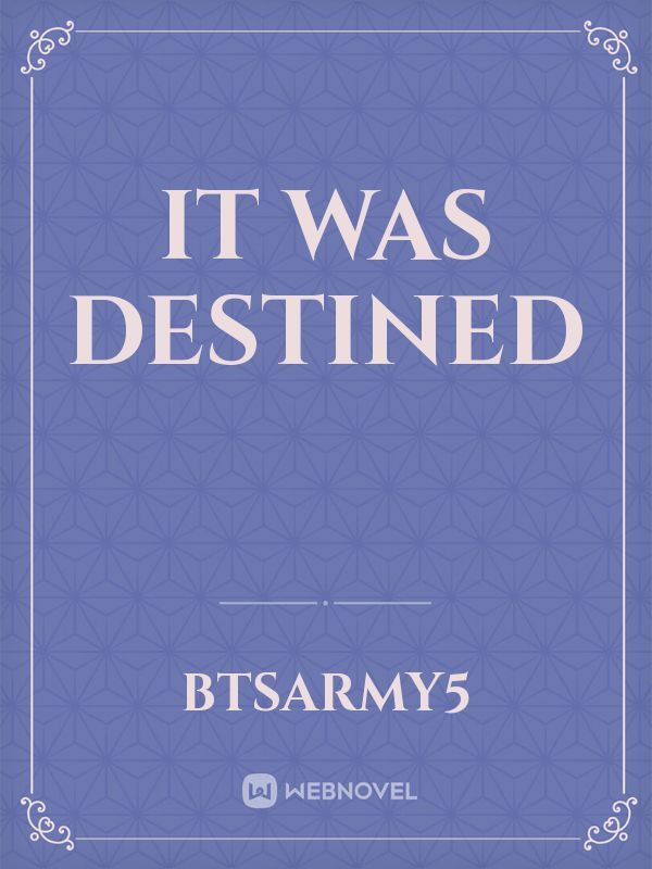 IT WAS DESTINED Book
