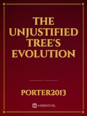 the unjustified tree's evolution Book