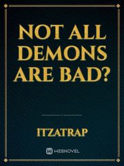 Not all demons are bad? Book