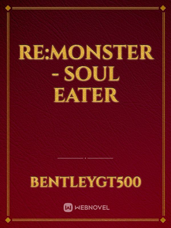 Re:Monster - Soul Eater