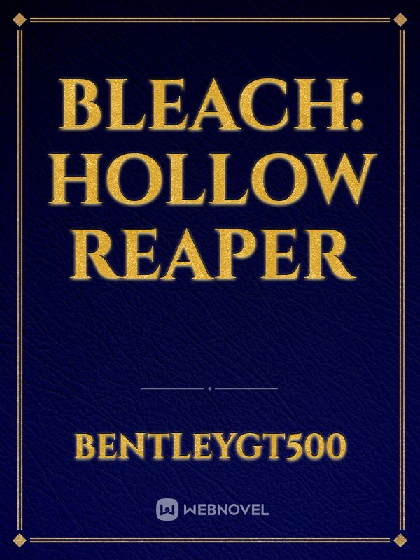 Bleach: Hollow Reaper