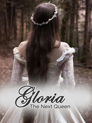 Gloria; The Next Queen Book