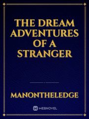 The Dream Adventures of a stranger Book