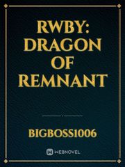 RWBY: Dragon Of Remnant Book