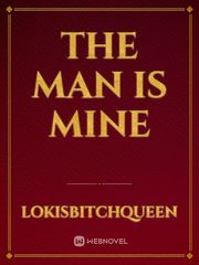 The Man is Mine Book