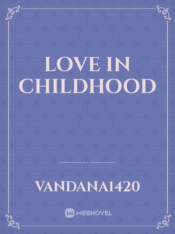 Love in childhood Book