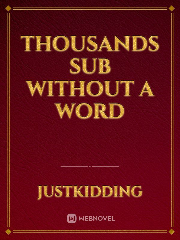 Thousands sub without a word Book