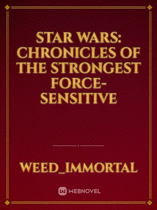Star Wars: Chronicles of the Strongest Force-Sensitive Book