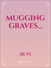 mugging graves... Book