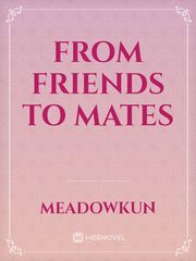 From friends to mates Book