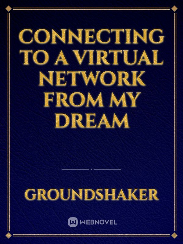 Connecting to a virtual network from my dream