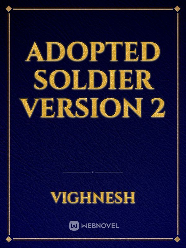 Adopted Soldier Version 2