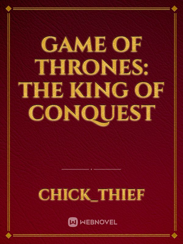 Game of Thrones: the king of conquest Book