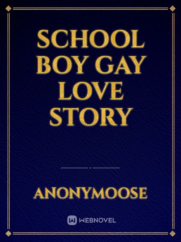 School Boy Gay Love Story Book