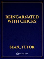 Reincarnated with Chicks Book