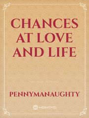 Chances At Love and Life Book