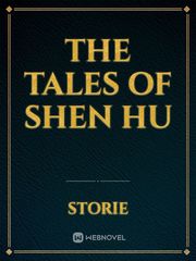 The Tales Of Shen Hu Book
