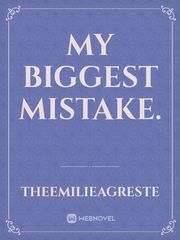 My biggest mistake. Book