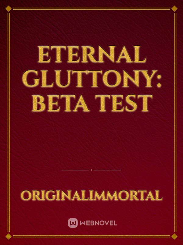 Eternal Gluttony: Beta Test