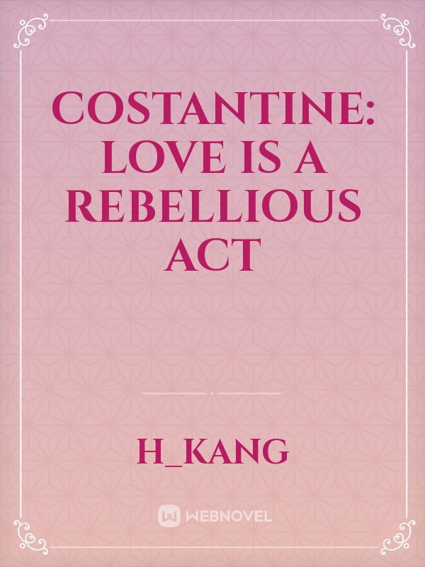 Costantine: Love is a Rebellious Act Book