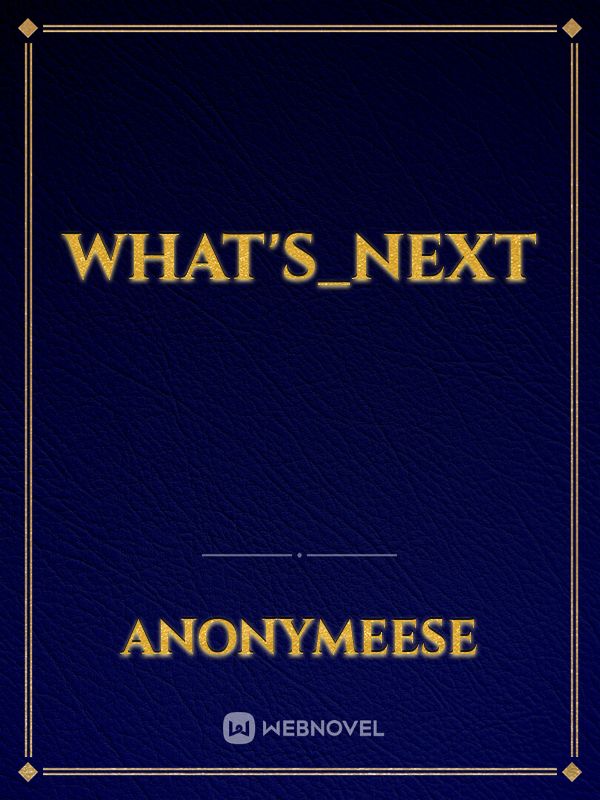 What's_next