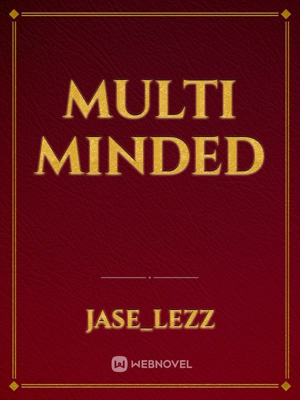 Multi Minded