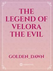 The Legend Of Velora The Evil Book