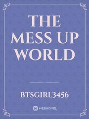 The mess up world Book