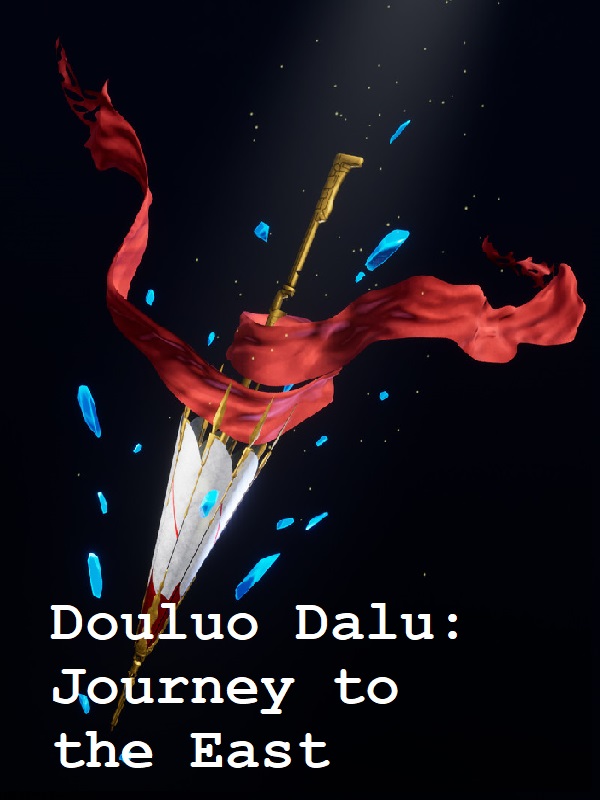 Douluo Dalu: Journey to the East