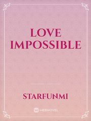 LOVE IMPOSSIBLE Book