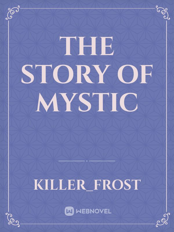 the story of mystic