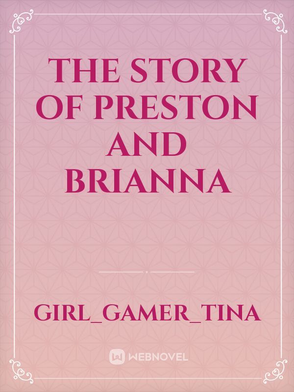 The story of Preston and Brianna Book