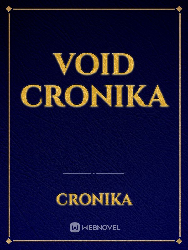 Void Cronika